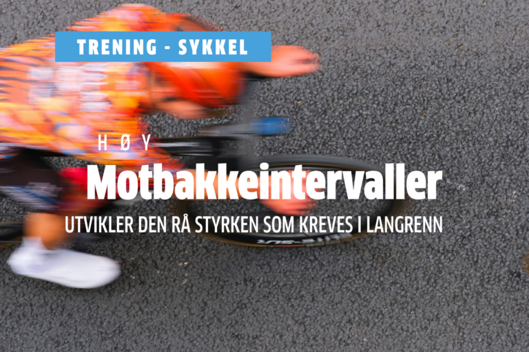SYKKELTRENING: Motbakkeintervaller – utvikler den rå styrken som kreves i langrenn